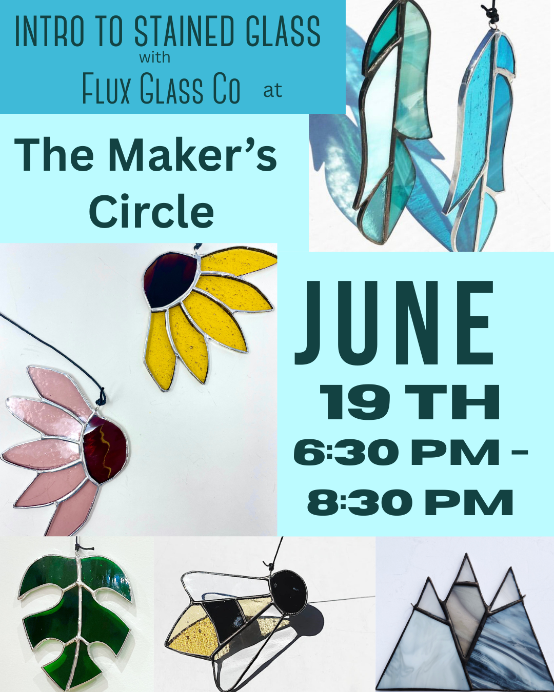 ORILLIA - Intro to Stained Glass Workshop at The Makers Circle - Friday June 19, 6:30-8:30pm